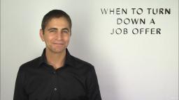 163 When to Turn Down a Job Offer