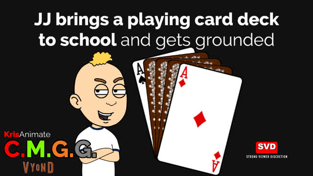 CMGG: JJ brings a playing card deck to school and gets grounded