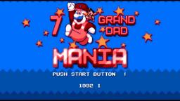 Grand dad mania new music (do not leak)