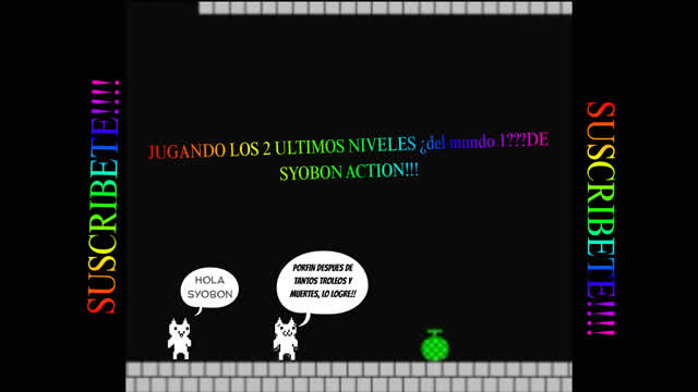 pasandome los 2 ultimos niveles de syobon action!!