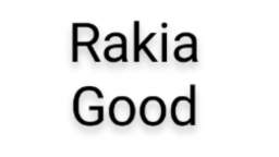 Rakia good