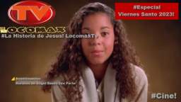 LocomaxTv Bolivia Especial Semana Santa Viernes Santo Jesus para Niños y Angel Beats 2023