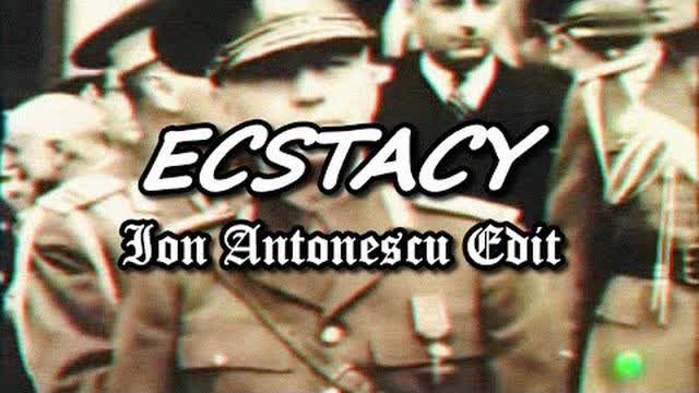 EDIT - Ion Antonescu - ecstacy ｜ ROMANIA WW2 EDIT