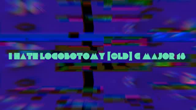 I Hate logobotomy [OLD] G Major 18