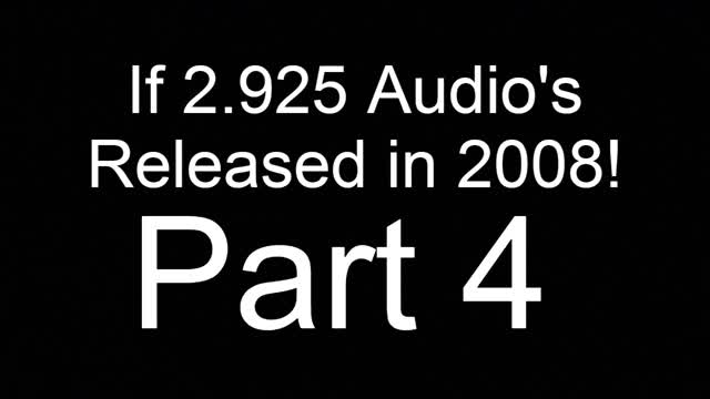 If 2.925 Audio Released in 2008 (Part 4)