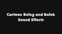Cartoon Boing Sound Along With Boink Sounds