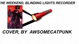 Blinding Lights Recorder Cover