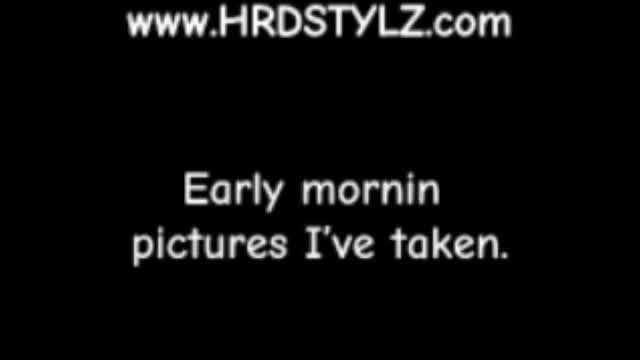 Early mornin.