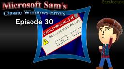 Microsoft Sams Classic Windows Errors (Ep. 30)