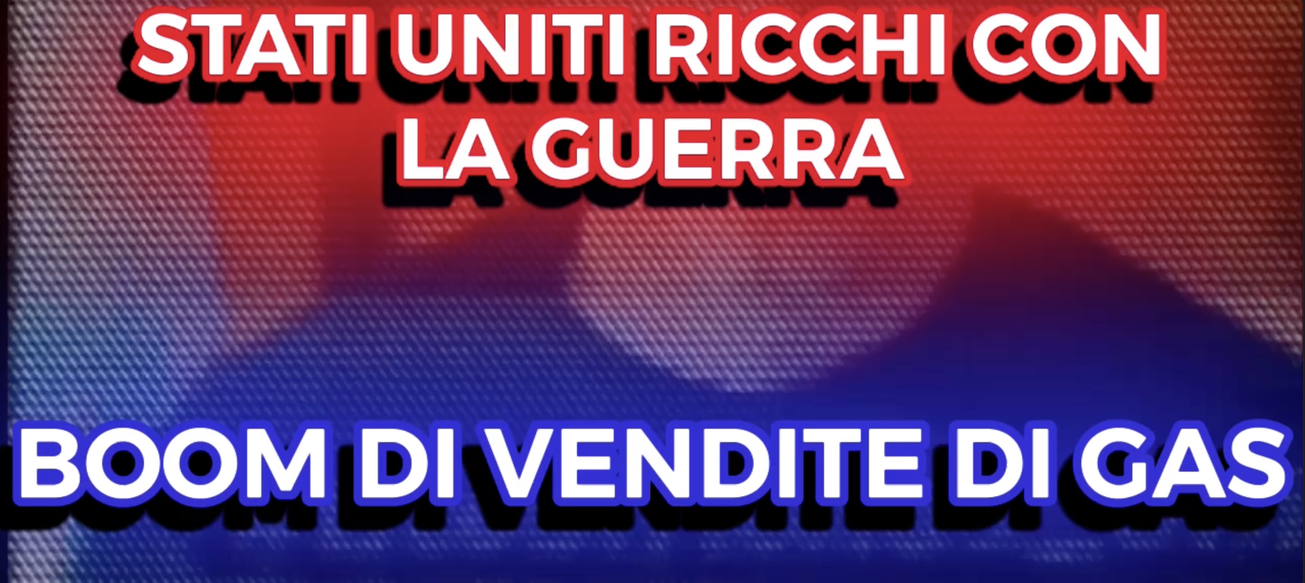 Ucraina - Stati Uniti Ricchi con la Guerra - Boom di Vendite di GAS