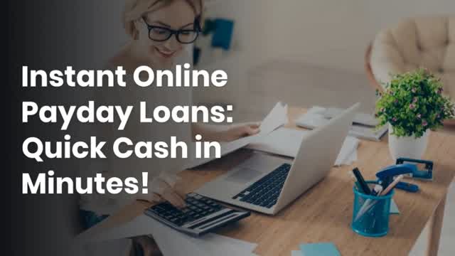 Instant Online Payday Loans: Quick Cash in Minutes!