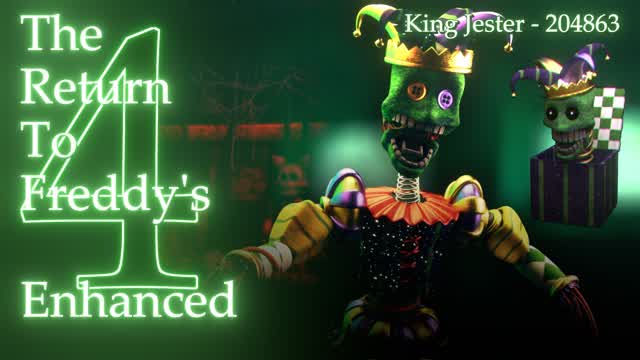 The Return To Freddy's 4: Enhanced (Version: 0.1.2) - King Jester (fr/en)