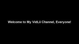 My First Video of VidLii