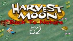 Harvest Moon: Back To Nature #52