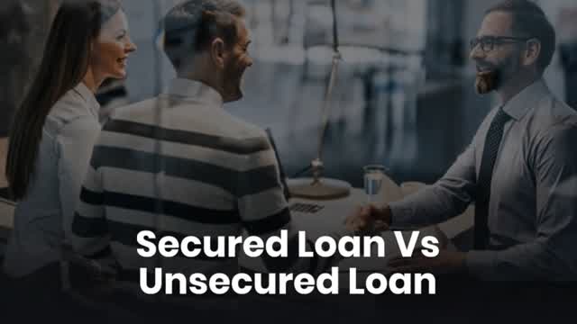 Secured Loan Vs Unsecured Loan