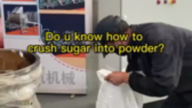 Do u know how to crush sugar into powder by sugar grinding machine?