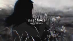 sapientdream - past lives (lyrics)