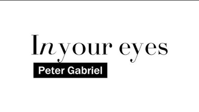 In Your Eyes - Peter Gabriel