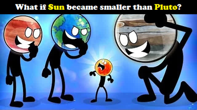 What if Sun became Smaller than Pluto?
