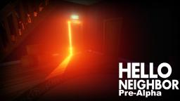 Hello Neighbor Pre-Alpha Walkthrough-Longplay (No Commentary)