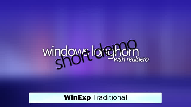 A Short Demo look of Windows Longhorn (With RealAero)