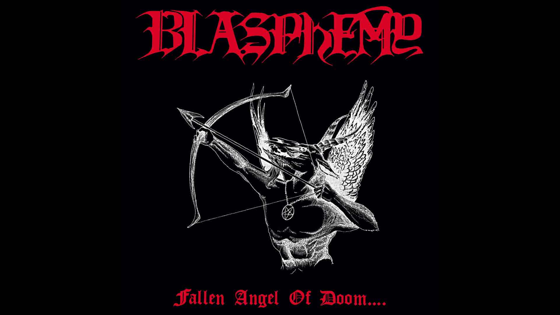 Blasphemy - Fallen Angel of Doom..... (Full Album Stream) Blasphemy - Fallen Angel of Doom..... (Full Album Stream)