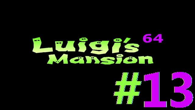 Let s Play Luigis Mansion 64 Alpha (100/Deutsch) - Teil 13 Herzlich Willkommen in der Holle!