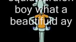 squidward video