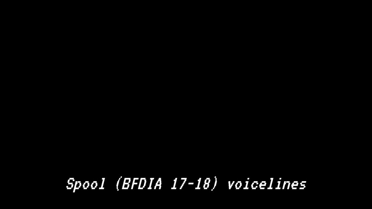 BFDIA 17-18 Spool all voicelines