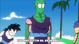 piccolo has no sauce!