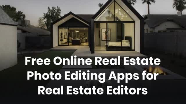 Free Online Real Estate Photo Editing Apps for Real Estate Editors