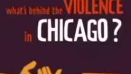 whos behind the VIOLENCE in CHICAGO?