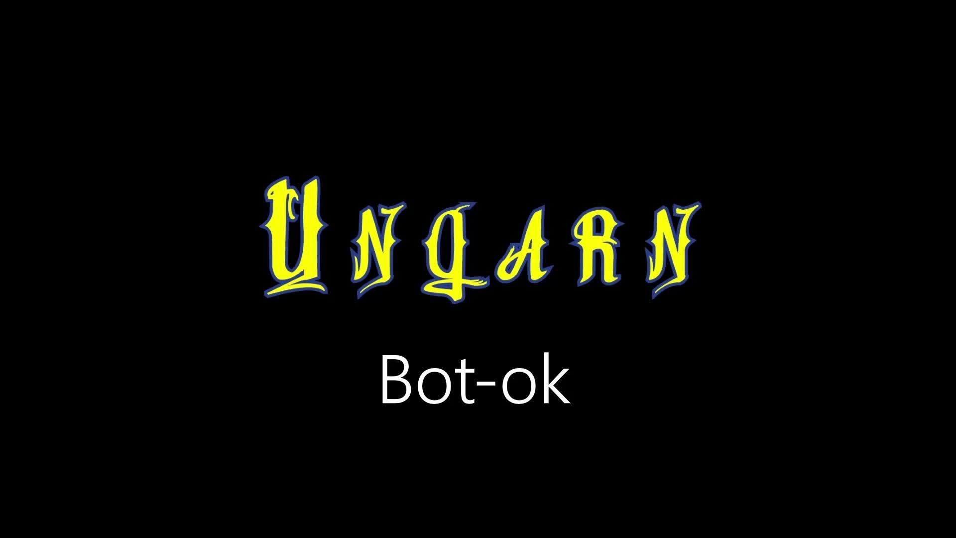 Ungarn ¦ Bot-ok (hivatalos audió) Ungarn ¦ Bot-ok (hivatalos audió)