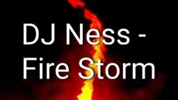DJ Ness - Fire Storm