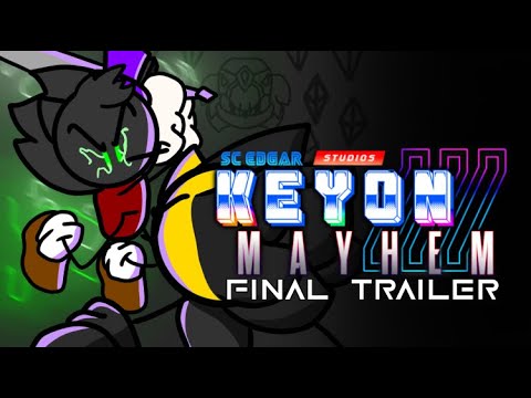 Keyon 3 Mayhem Final Trailer