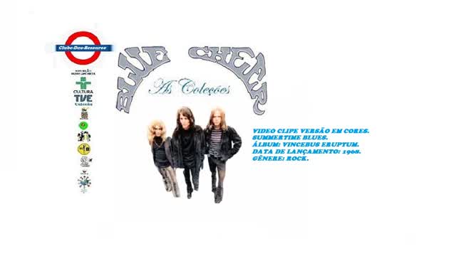 BLUE CHEER BAND  _ SUMMERTIME BLUES VIDEO CLIPE VERSÃO EM CORES