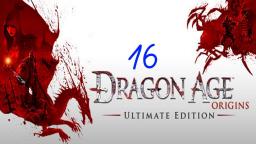 Let´s Play Dragon Age: Origins #16