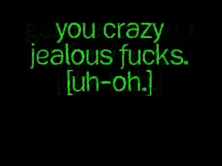 Scene kidz - hater monkeys lyrics xD.