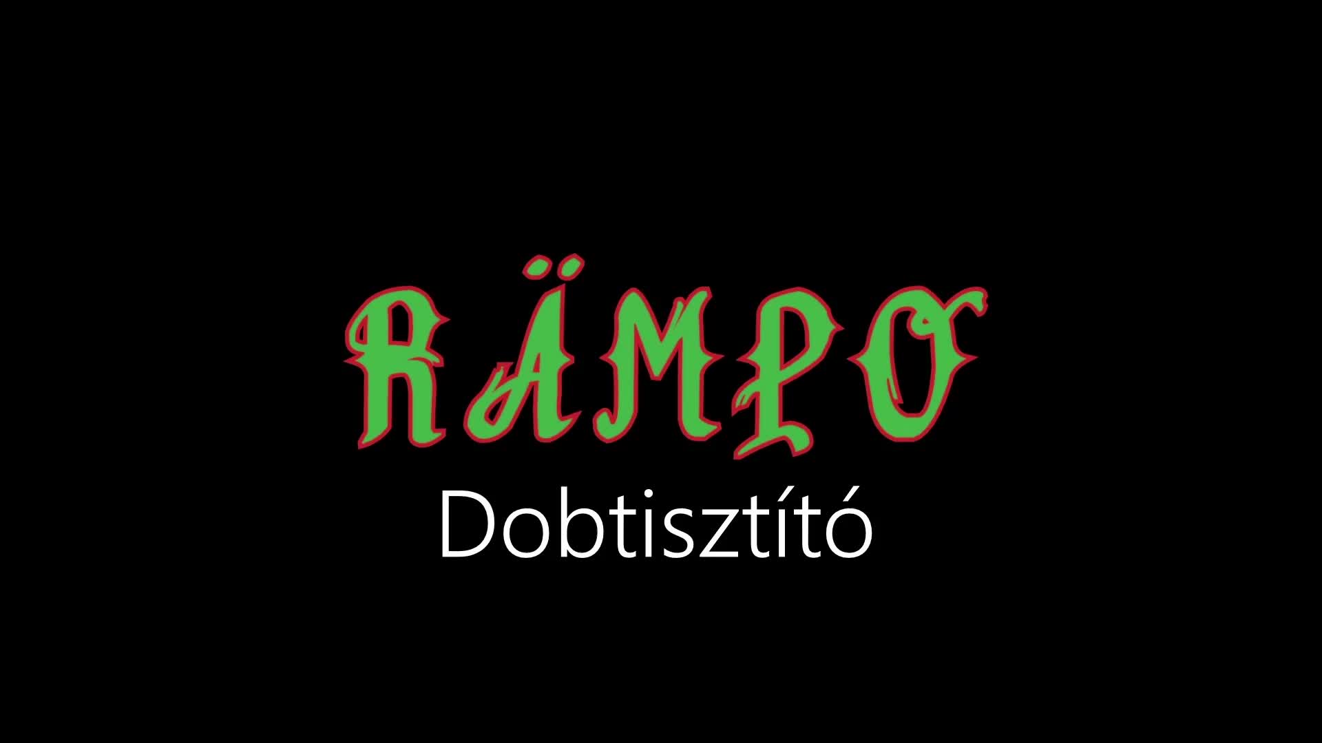 Rämpo ¦ Dobtisztító (Hivatalos Audió)