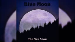 Nick - Blue Moon
