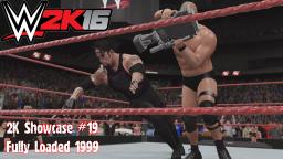 WWE 2K16 2K Showcase #19 - First Blood - Fully Loaded 1999
