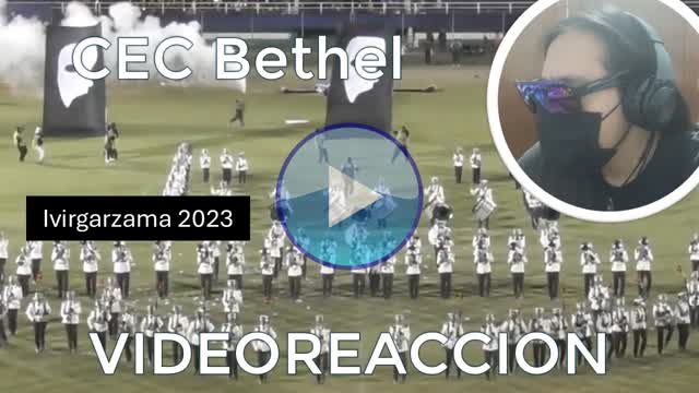 [VIDEOREACCION] Reaccionando CEC Bethel Ivirgarzama 2023