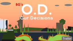 Our Decisions Trailer