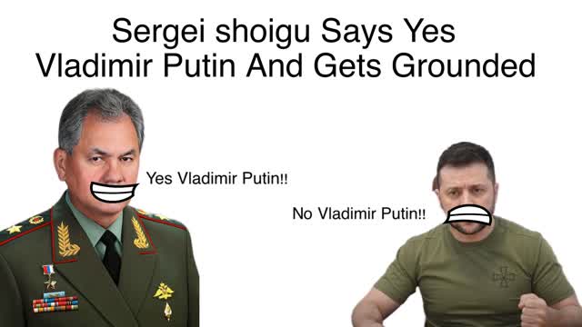 Sergei shoigu Says Yes Vladimir Putin And Gets Grounded