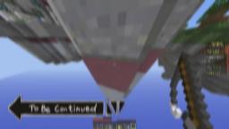 TO BE CONTINUED - Minecraft: SkyWars