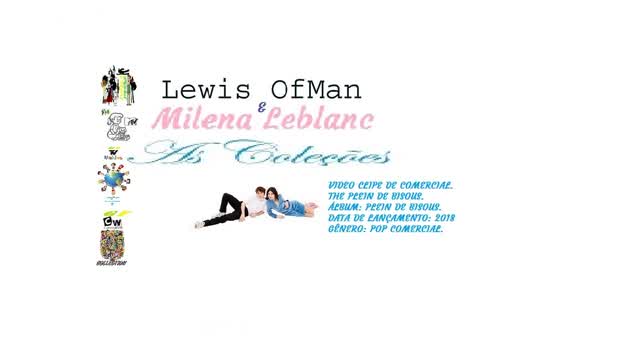 LEWIS OFMAN & MILENA LEBLANC _ THE PLEIN DE BISOUS VIDEO CLIPE