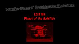 EditsForWinners Spooktacular Fuckathon #5 - Planet of the Jellyfish