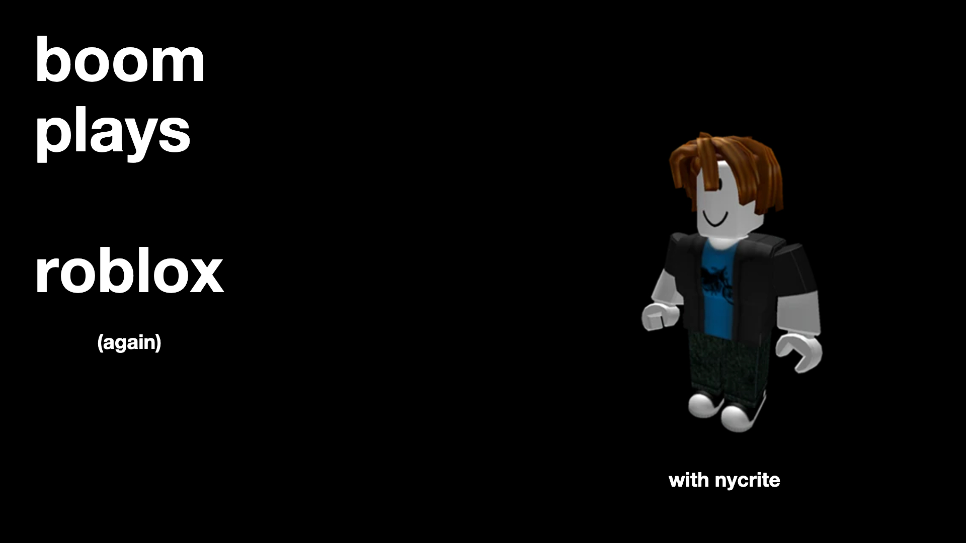 boom plays roblox (again)