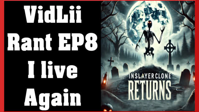VidLii rants EP8 I LIVE AGAIN