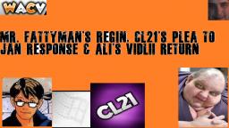 Mr. Fattymans Reign, CL21s Plea to Jan Response & Alis VidLii Return